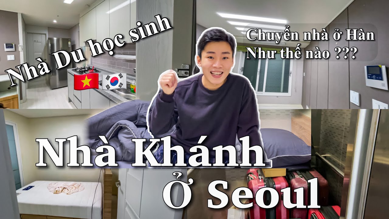 Ngôi nhà của Khánh ở HÀN QUỐC Du học sinh chuyển vào NGÔI NHÀ MỚI ở trung tâm SEOUL